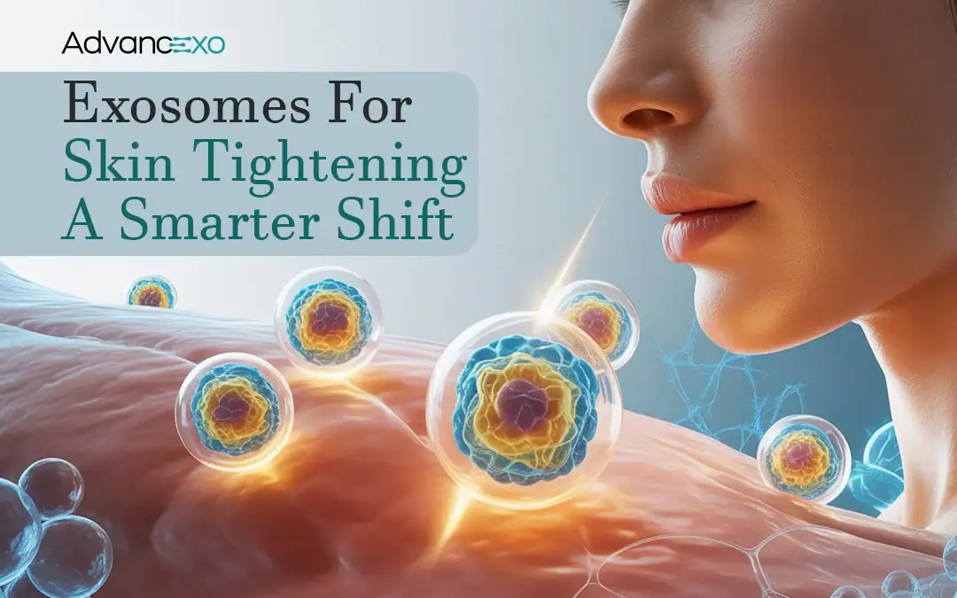 You are currently viewing Exosomes for Skin Tightening: The New Anti-Aging Fix