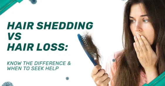 Hair Shedding vs Hair Loss: Which One Are You Facing?